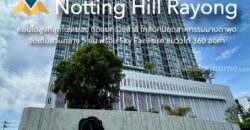 คอนโดหรู Notting Hill Rayong สูงสุดในระยอง ทำเลสวย เดินทางสะดวก