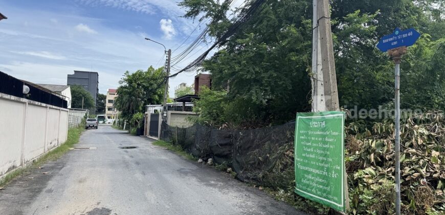 ขายที่ดิน ลาดพร้าว 101 ซอย 46 ฝั่งตรงข้ามโรงเรียนวัดบึง ท้ายซอยลัดไปออกโพธิ์แก้วได้